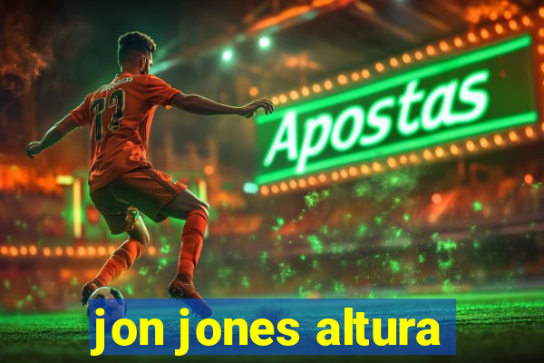 jon jones altura